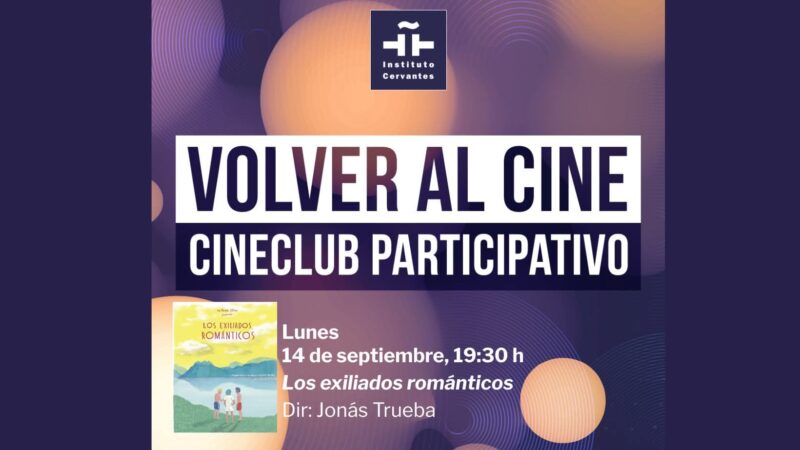 معهد “ثربانتس” بالقاهرة يعرض الفيلم الإسباني “المنفيون الرومانسيون” ضمن نشاط “العودة إلى السينما”.. اليوم